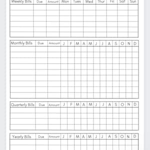 May include: A black and white printable bill payment tracker with sections for weekly, monthly, quarterly, and yearly bills. The tracker includes columns for the bill name, due date, amount, and a calendar grid for each month of the year.