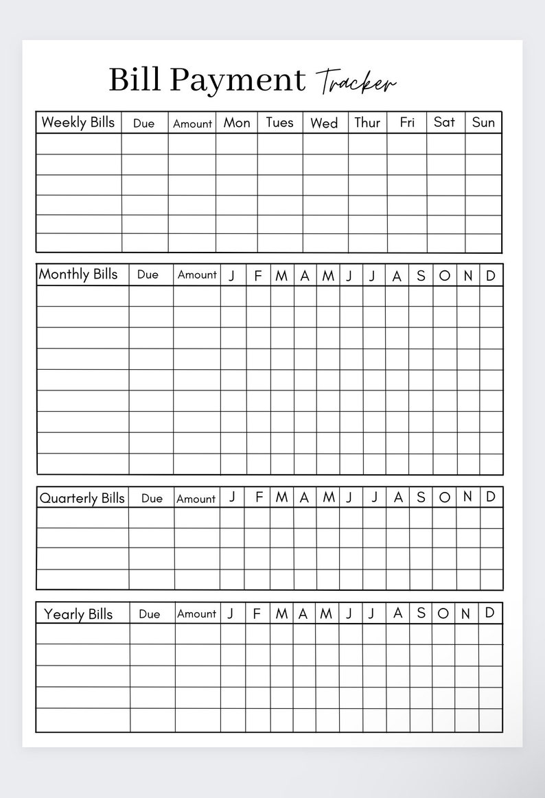 May include: A printable bill payment tracker with sections for weekly, monthly, quarterly, and yearly bills. The tracker includes columns for the bill name, due date, amount, and a calendar grid for each month of the year.