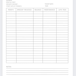 May include: A black and white printable rent payment ledger with columns for month, amount received, balance, maintenance, and late fees. The ledger also includes spaces for address, monthly rent, security deposit, start date of tenancy, tenant name, and year. There is also a section for notes.