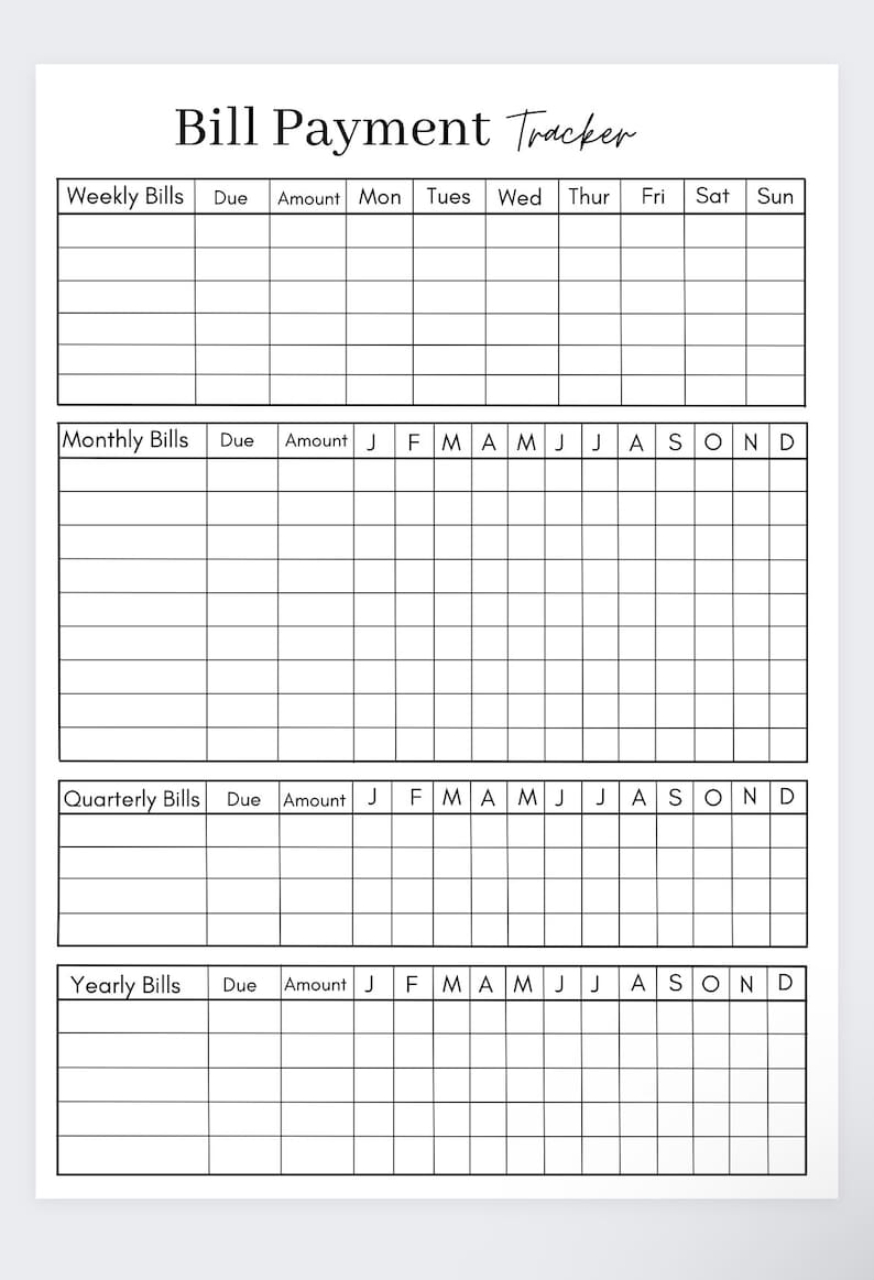 May include: A printable bill payment tracker with sections for weekly, monthly, quarterly, and yearly bills. The tracker includes columns for the bill name, due date, amount, and a calendar grid for each month of the year.