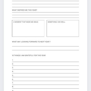 May include: A printable yearly reflection planner with prompts for reflecting on the past year and setting goals for the next year. The prompts include: What excited me this year? What inspired me this year? A moment that made me smile: Something I did well: What am I looking forward to next year? 10 things I am grateful for this year.