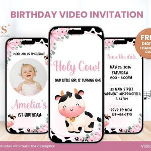 May include: Three smartphone screens displaying a birthday video invitation. The invitation features a baby girl's photo, a cartoon cow, and event details. Text includes "Holy Cow!" and "Amelia's 1st Birthday." A free digital thank you card is offered.