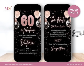 May include: A black and rose gold digital invitation for a 60th birthday party. The invitation features a smartphone screen with the number 60 in rose gold, surrounded by balloons and confetti. The text "& fabulous" is below the number 60. The invitation also includes the text "Please join us to celebrate the 60th birthday of Victoria" and the date and time of the party. The invitation is decorated with a rose gold and black confetti background.