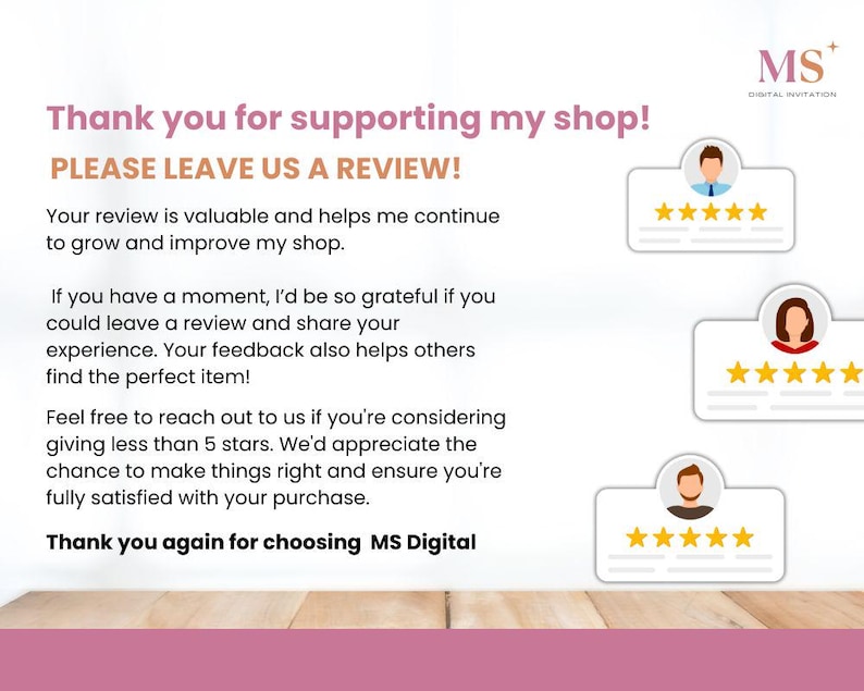 May include: A graphic with text that says "Thank you for supporting my shop! PLEASE LEAVE US A REVIEW!" and "Thank you again for choosing MS Digital." The image includes customer review graphics.