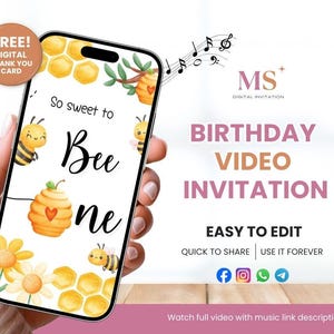 May include: A digital birthday video invitation with a bee theme. The invitation features a bee, honeycomb, and flowers. The text on the invitation says "So sweet to Bee One".