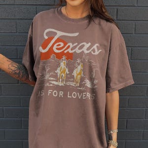 Texas is For Lovers Graphic Tshirt, Brown Comfort Colors, Western, Cowboy, Cowgirl, Oversized Tee