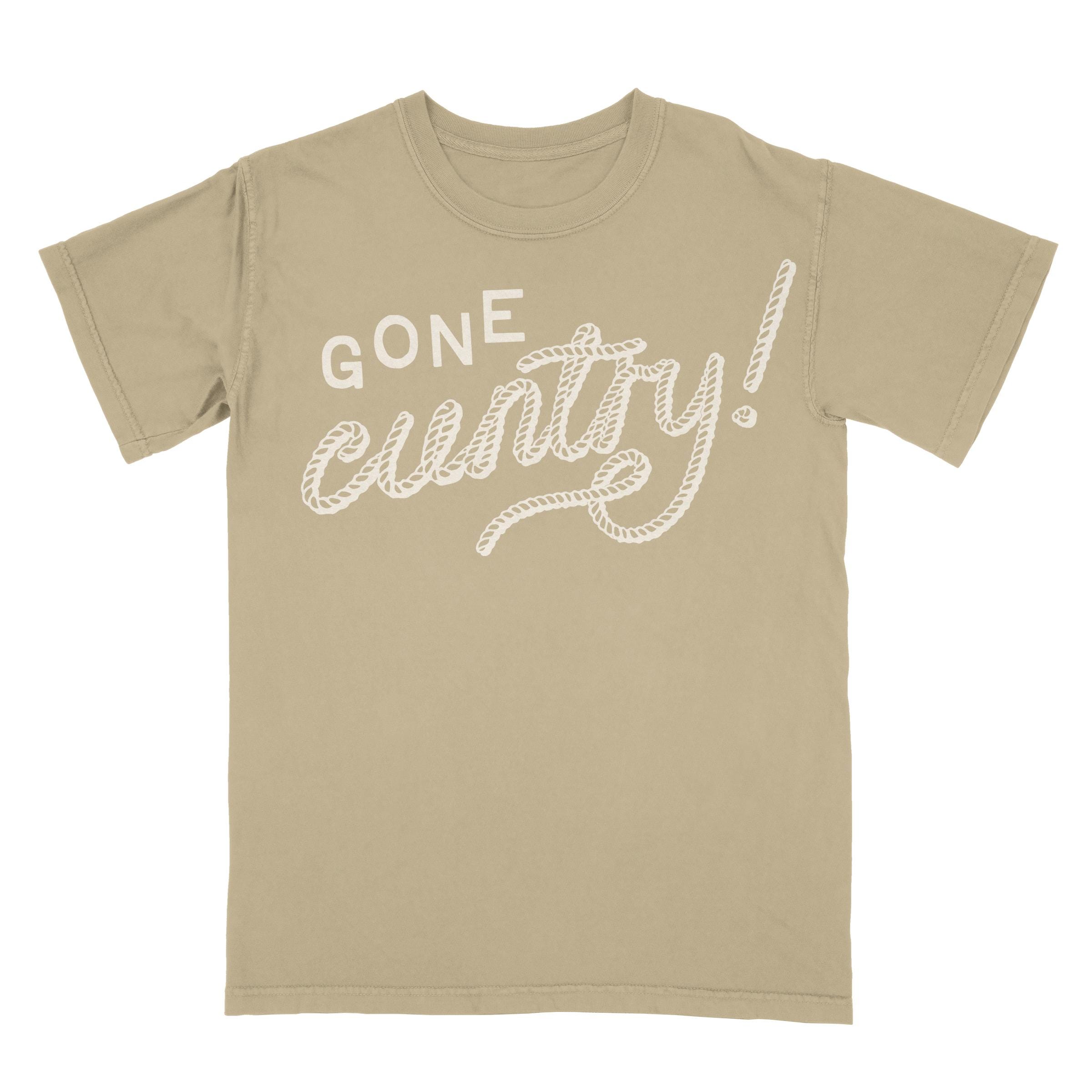 Gone Cuntry Tshirt | Western, Cowboy, Cowgirl, Southern | Feminist Tshirt
