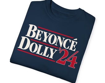 Beyonce Dolly 2024 Presidential T-shirt | Comfort Colors | Cowboy Carter | Dolly Parton