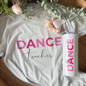 Dance Teacher Gift Set, Dance Teacher T-Shirt, Custom Dance Teacher Tumbler, Custom Dance Gift Box, Graduation Gift for Teacher Appreciation