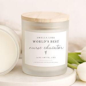 Nurse Educator Candle Gift Nurse Appreciation Gifts CNE Thank You Candles Nurse Week Gifts Nursing Instructor Gift from Nursing Students