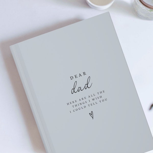 Dear Dad Journal- Dad Grief Journal- Dad Memorial Gift- Dad Remembrance Gift- Bereavement Gift- Loss of Father Gift- Letters To My My Dad
