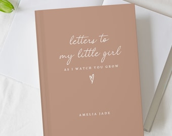 Letters To My Little Girl Notebook- Dear Daughter Journal- As I Watch You Grow- Personalized Name Journal- Custom Journal New Mom Dad Gift