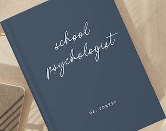 Personalized School Psychologist Notebook- Custom Gifts for School Psychs- School Psych Thank You- Diagnostician End of Year Gift Journal