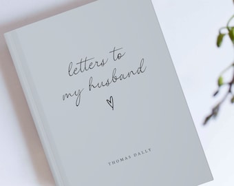 Letters To My Husband Notebook- Dear Husband- Personalized Name Journal- Custom Wedding Gift for Husband- Paper Anniversary Gifts From Wife