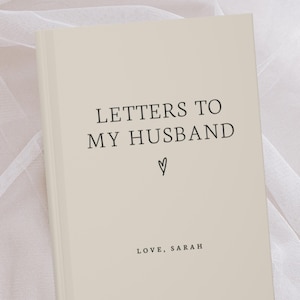 Carnet de notes Lettres à mon mari - Cher mari - Journal personnalisé minimal - Cadeaux personnalisés pour mari - Lettres de la femme - Cadeaux pour le jour du mariage
