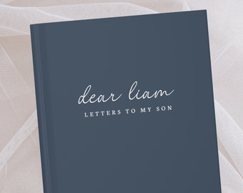 Letters To My Son Notebook- Dear Son Journal- Personalized Name Journal- Custom Journal Gift- To My Son- Memory Keepsake- Son Birthday Gift