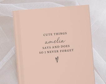 Cute Things My Kids Say and Do- Dear Daughter Son Journal- Personalized Name Journal- Custom Journal Gift- Kids Memories Notebook- Keepsake
