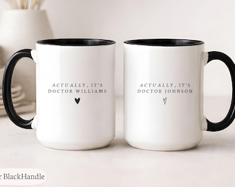Actually It's Doctor Custom Name Mug - Personalized Dr Graduation Gift, Med School Grad Present, Doctorate Mug, MD DO White Coat Ceremony