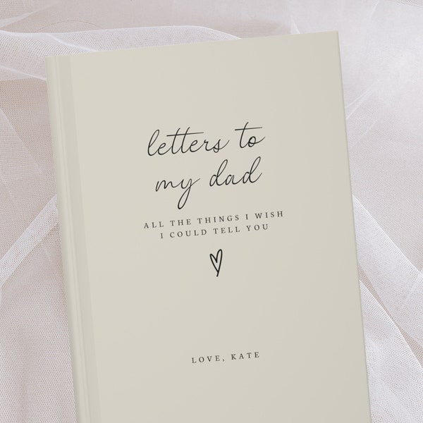 Letters to my Dad Notebook- Loss of Father Grief Journal- Dad Memorial Gift- Dad Remembrance Gift- Gift for Grieving- Loss of Dad Sympathy