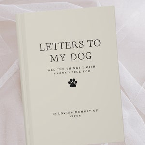 Cartas a mi perro Diario personalizado - Libro personalizado de obsequios conmemorativos para perros - Regalos por la pérdida de un perro - Presente de simpatía en memoria de un perro - Perro en el cielo