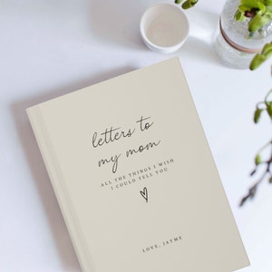 Letters to my Mom Custom Notebook- Loss of Mother Personalized Grief Journal- Mom Memorial Gift- Mama Remembrance for Grieving- Mum Sympathy