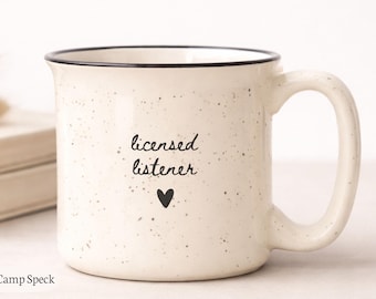Licensed Listener Mug- Therapist Graduation Gift, Psychologist Grad Gifts, New Counselor Mugs, Gifts for Therapists Mental Health Coffee Cup