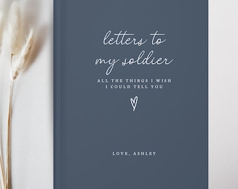 Letters To My Soldier Custom Journal- Army Wife Notebook, Deployment Gift For Girlfriend, Military Army Mom, Long Distance Diary Gifts