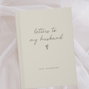 Letters To My Husband Notebook- Dear Husband- Minimal Personalized Name Journal- Custom Husband Gifts- Letters from Wife- Wedding Day Gifts