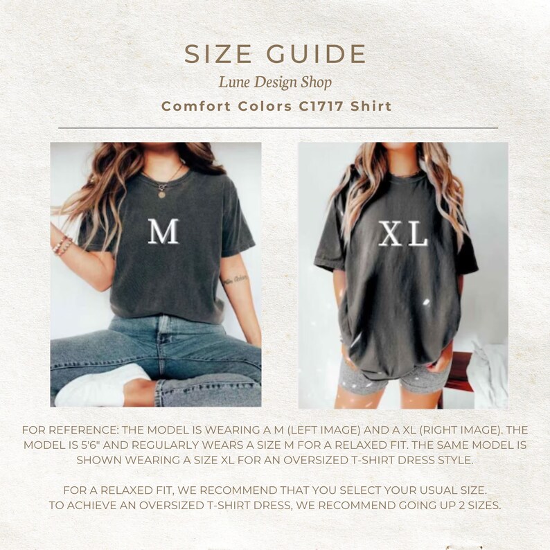 May include: Size guide for a charcoal gray t-shirt. The model is wearing a size M and a size XL. The text "FOR REFERENCE: THE MODEL IS WEARING A M (LEFT IMAGE) AND A XL (RIGHT IMAGE). THE MODEL IS 5'6" AND REGULARLY WEARS A SIZE M FOR A RELAXED FIT. THE SAME MODEL IS SHOWN WEARING A SIZE XL FOR AN OVERSIZED T-SHIRT DRESS STYLE. FOR A RELAXED FIT, WE RECOMMEND THAT YOU SELECT YOUR USUAL SIZE. TO ACHIEVE AN OVERSIZED T-SHIRT DRESS, WE RECOMMEND GOING UP 2 SIZES." is displayed below the images.