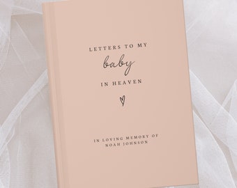 Letters to my Baby in Heaven Notebook- Child Loss Gift- Grief Journal- Baby Memorial Gift- Baby Remembrance Gift- Gift for Grieving Parents