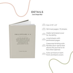 May include: A beige journal with the text "Philippians 4:6" and a quote from the Bible. The journal is 5.75 inches by 8 inches and has 150 lined pages. It features a matte laminated cover, casewrap binding with a flexible sewn spine, and color printed on both the front and back covers.