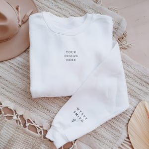 ADD Custom Sleeve Text- Personalized Sweatshirt Gift- Custom Sweater Gift- Custom Gifts