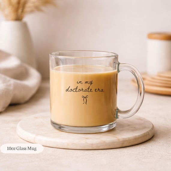In My Doctorate Era Mug, PhD Graduation, Doctorate Grad Gift, Doctoral Candidate, Graduate Student Coffee Cup, Future Doctor Medical Student