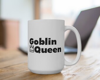 Goblin Queen Mug 15oz | Lord Of The Rings Mug, Dnd Mug, Fantasy Mug, Gamer Gift, Nerdy Mug, Book Lover
