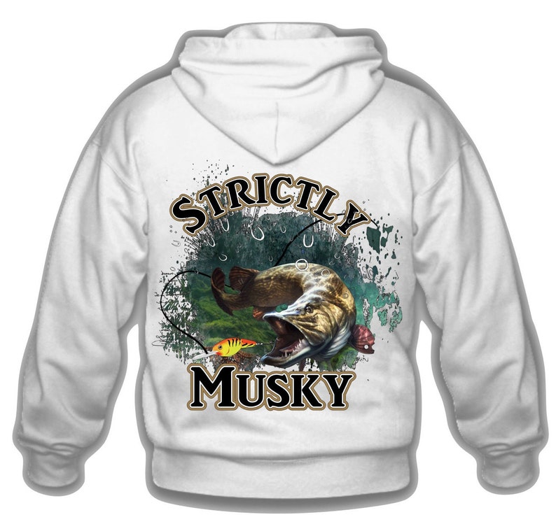 May include: White zippered hoodie with a graphic of a musky fish with a lure in its mouth. The graphic is surrounded by a distressed, green and blue background with the text "STRICTLY MUSKY" in black and gold.