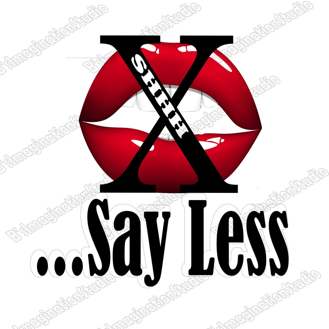 Say Less Lips Graphic - Etsy