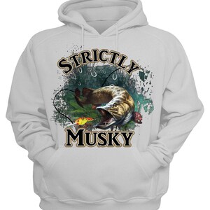 May include: A gray hoodie with a graphic print of a musky fish with a lure in its mouth. The text "STRICTLY MUSKY" is printed in black and gold letters on the hoodie.