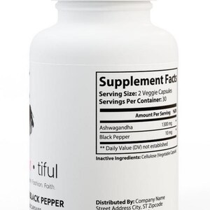May include: White plastic bottle with a black label that reads "Supplement Facts". The label lists the ingredients and amount per serving of Ashwagandha (1300 mg) and Black Pepper (10 mg). The bottle also has a label that reads "Black Pepper Capsules" and "tiful Fashion Faith."