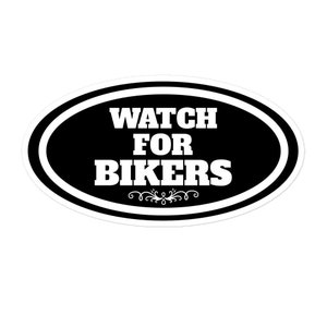 Watch For Bikers Stickers, Bumper Sticker, Motorcycle Sticker, Stickers, Bikers Sticker