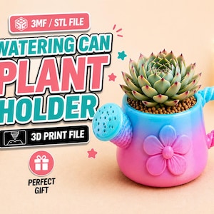 May include: A colorful watering can plant holder, with a gradient of pink and blue, holds a succulent. The can features a flower design and a spout. Text on the image reads "Watering Can Plant Holder" and "3D Print File".