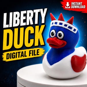 May include: A 3D-printed Liberty Duck figurine, featuring a blue head, red beak, and white body with red accents. The duck wears a white crown with red spikes. Text on the image reads "LIBERTY DUCK DIGITAL FILE" and "INSTANT DOWNLOAD".