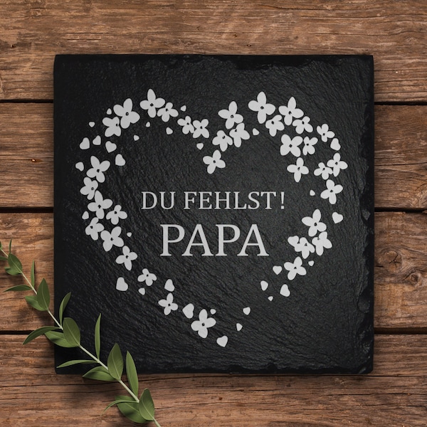 Grabschmuck, Grabdekoration, Gedenktafel für den Papa / Vater. Aus natürlichem Schiefer mit wunderschöner, wetterfester Gravur.