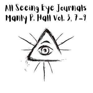All Seeing Eye Masonic Journal - Manly P. Hall - Publication ésotérique rosicrucienne et occulte, volume 3, numéros 7-9