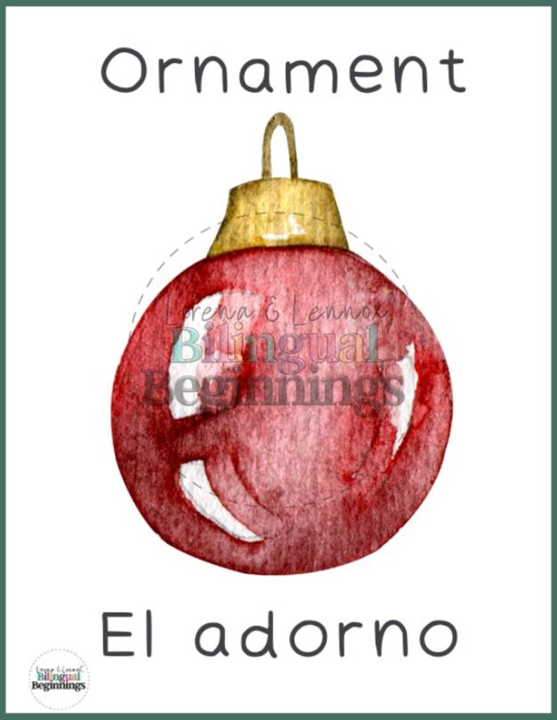 May include: A red Christmas ornament with a gold top. The word "Ornament" is written above the ornament and the Spanish word "El adorno" is written below the ornament.