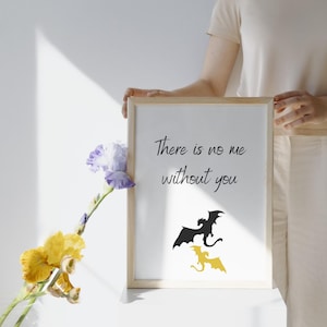 Empyrean Series Themed Digital Download Wall Art 50 x 70 cm und A3-Größe | Vierte Flügel Eisenflamme Onyx Sturm Wandkunst - Ohne mich nicht ohne dich