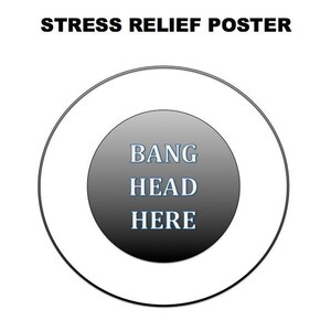 Printable Stress Relief Poster - humorous, funny, gift, stress reduction, digital, life hack for self, job, college, parents, gag gift
