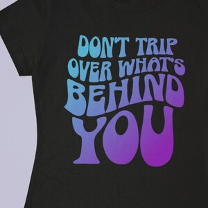 Positive Quote Shirt Retro Inspirational T-Shirt  Quote T Shirt Saying Shirt  Aesthetic Shirt Text Shirt