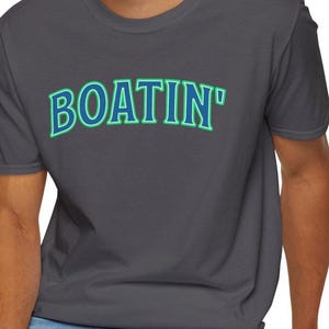 Boatin&#39; Unisex T-Shirt, Summer Nautical Tee, Beach Vacation Shirt, Lake Life Apparel, Boat Lover Gift