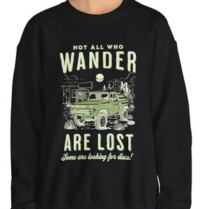 Funny Disc Golf Sweatshirt Funny World&#39;s All Who Wander Disc Golf Player Sweatshirt Disc Golf Coach Sweatshirt Gift for Disc Golf Player