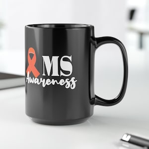 MS Awareness Black Mug (11oz, 15oz) Multiple Sclerosis Warrior Mug Gift for MS Fighter